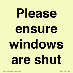 Please ensure windows are shut